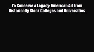 PDF Download To Conserve a Legacy: American Art from Historically Black Colleges and Universities