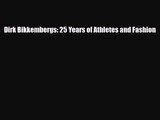 PDF Download Dirk Bikkembergs: 25 Years of Athletes and Fashion PDF Full Ebook