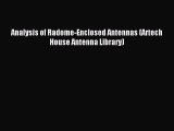 [PDF Download] Analysis of Radome-Enclosed Antennas (Artech House Antenna Library) [Read] Online