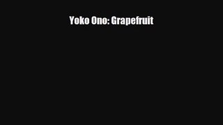 PDF Download Yoko Ono: Grapefruit Download Full Ebook