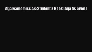 AQA Economics AS: Student's Book (Aqa As Level) [Read] Online