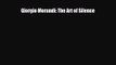 PDF Download Giorgio Morandi: The Art of Silence PDF Online