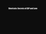 [PDF Download] Shortcuts: Secrets of ESP and Love [PDF] Online