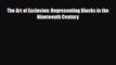 PDF Download The Art of Exclusion: Representing Blacks in the Nineteenth Century Read Full