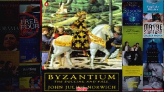 Byzantium The Decline and Fall