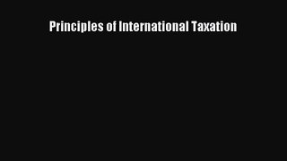 Principles of International Taxation [Read] Online