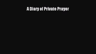 A Diary of Private Prayer [PDF] Full Ebook