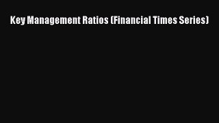 Key Management Ratios (Financial Times Series) [PDF Download] Full Ebook