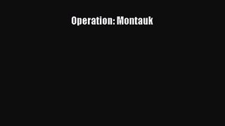 Operation: Montauk [Read] Online