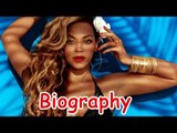 Beyoncé Knowles Biography