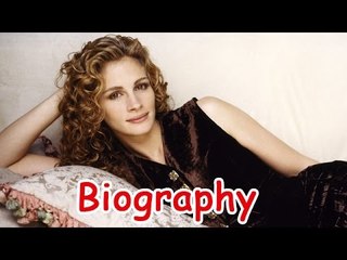Julia Roberts Biography
