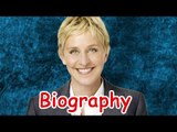 Ellen DeGeneres Biography