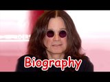 Ozzy Osbourne Biography