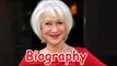 Helen Mirren Biography
