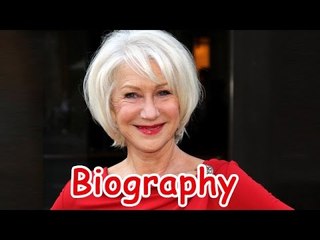 Helen Mirren Biography