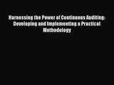[PDF Download] Harnessing the Power of Continuous Auditing: Developing and Implementing a Practical