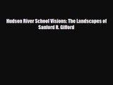 PDF Download Hudson River School Visions: The Landscapes of Sanford R. Gifford Read Online