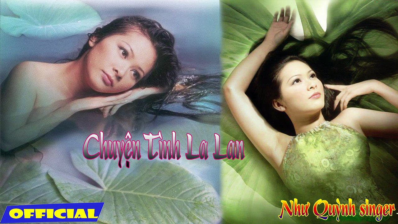 Chuyện Tình La Lan, Như Quỳnh Singer, Nhạc trữ tình hay nhất của Như Quỳnh