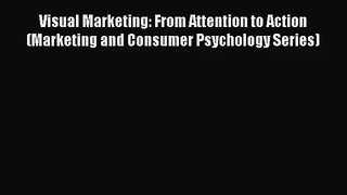 PDF Download Visual Marketing: From Attention to Action (Marketing and Consumer Psychology