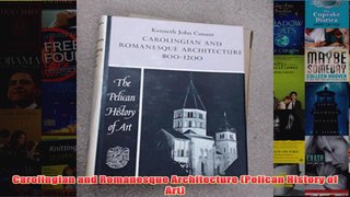 Carolingian and Romanesque Architecture Pelican History of Art