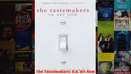 Download Video: The Tastemakers UK Art Now