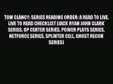 [PDF Download] TOM CLANCY: SERIES READING ORDER: A READ TO LIVE LIVE TO READ CHECKLIST [JACK