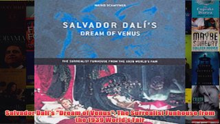 Salvador Dalis Dream of Venus The Surrealist Funhouse from the 1939 Worlds Fair