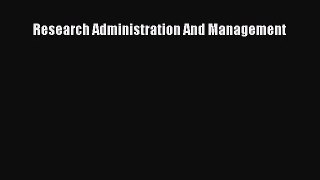 [PDF Download] Research Administration And Management [PDF] Online
