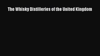 [PDF Download] The Whisky Distilleries of the United Kingdom [PDF] Online