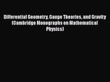 PDF Download Differential Geometry Gauge Theories and Gravity (Cambridge Monographs on Mathematical