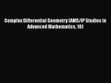 PDF Download Complex Differential Geometry (AMS/IP Studies in Advanced Mathematics 18) Read