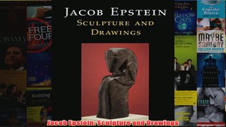 Jacob Epstein Sculpture and Drawings