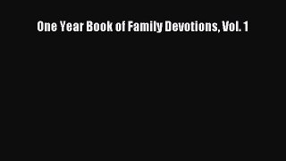 [PDF Download] One Year Book of Family Devotions Vol. 1 [Download] Full Ebook