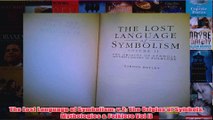 The Lost Language of Symbolism v2 The Origins of Symbols Mythologies  Folklore Vol II