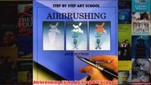Airbrushing Step by Step Art School
