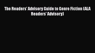 Download The Readers' Advisory Guide to Genre Fiction (ALA Readers' Advisory) Ebook Online