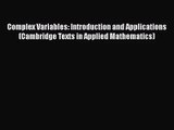 PDF Download Complex Variables: Introduction and Applications (Cambridge Texts in Applied Mathematics)