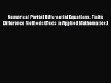 PDF Download Numerical Partial Differential Equations: Finite Difference Methods (Texts in