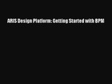 ARIS Design Platform: Getting Started with BPM