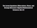 PDF Download The Lorenz Equations: Bifurcations Chaos and Strange Attractors (Applied Mathematical