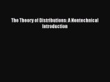 PDF Download The Theory of Distributions: A Nontechnical Introduction Download Online