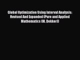 PDF Download Global Optimization Using Interval Analysis: Revised And Expanded (Pure and Applied