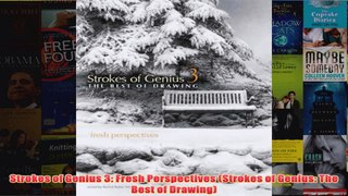 Strokes of Genius 3 Fresh Perspectives Strokes of Genius The Best of Drawing
