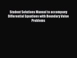 PDF Download Student Solutions Manual to accompany Differential Equations with Boundary Value