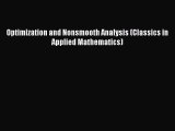 PDF Download Optimization and Nonsmooth Analysis (Classics in Applied Mathematics) Download