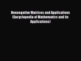 PDF Download Nonnegative Matrices and Applications (Encyclopedia of Mathematics and its Applications)