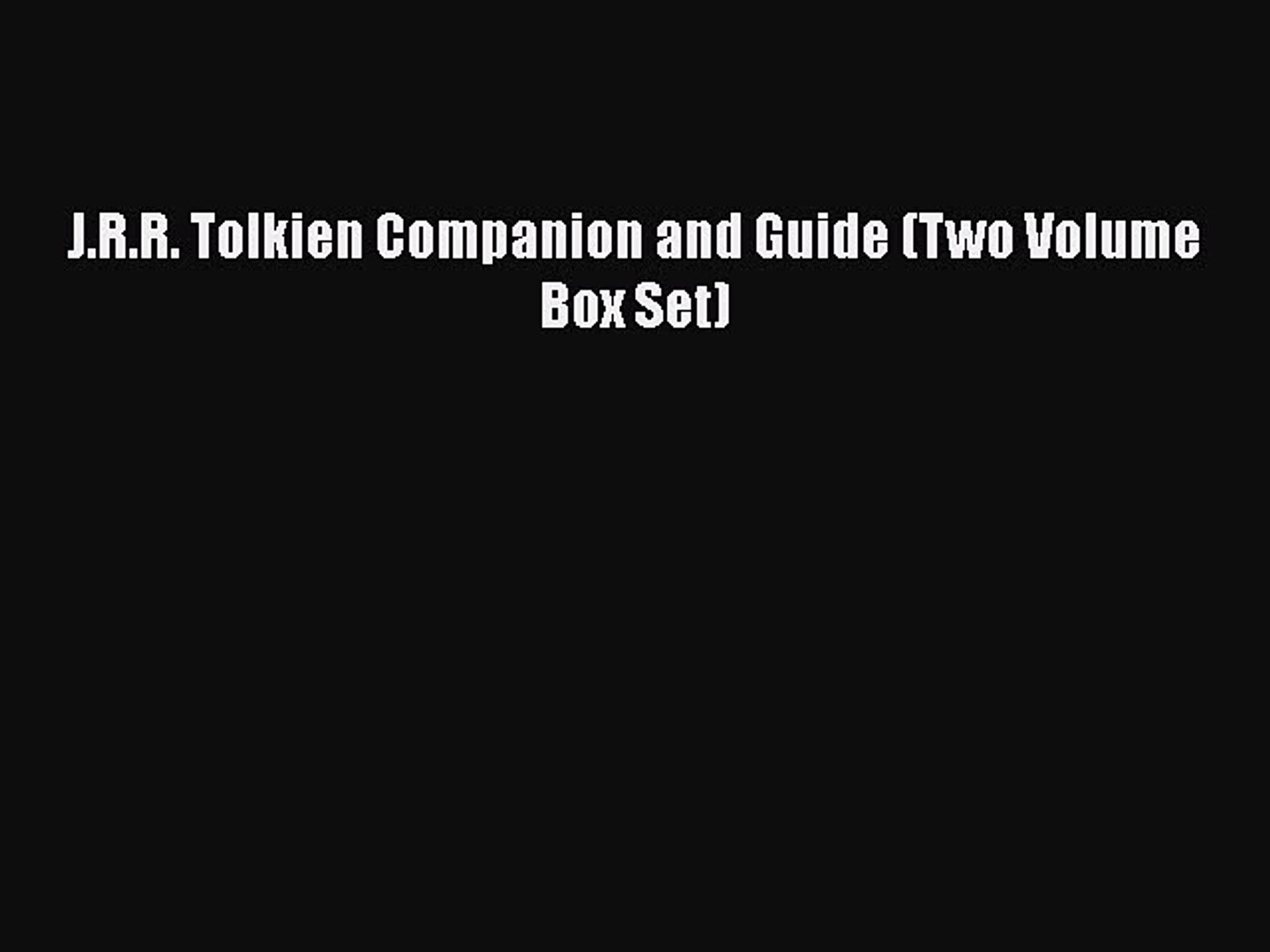 Read Jrr Tolkien Companion And Guide Two Volume Box Set Ebook Free - 