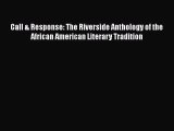Download Call & Response: The Riverside Anthology of the African American Literary Tradition