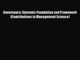 Governance: Systemic Foundation and Framework (Contributions to Management Science)