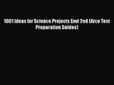 PDF Download 1001 Ideas for Science Projects Envi 2ed (Arco Test Preparation Guides) Read Online